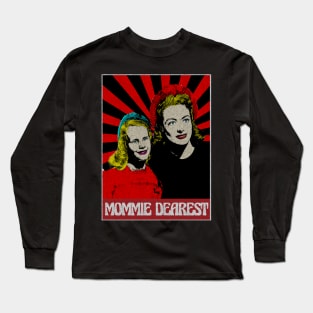 Mommie Dearest  1980s Pop Art Fan Art Long Sleeve T-Shirt